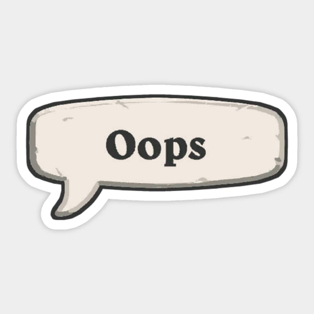 Oops Sticker by Genessis